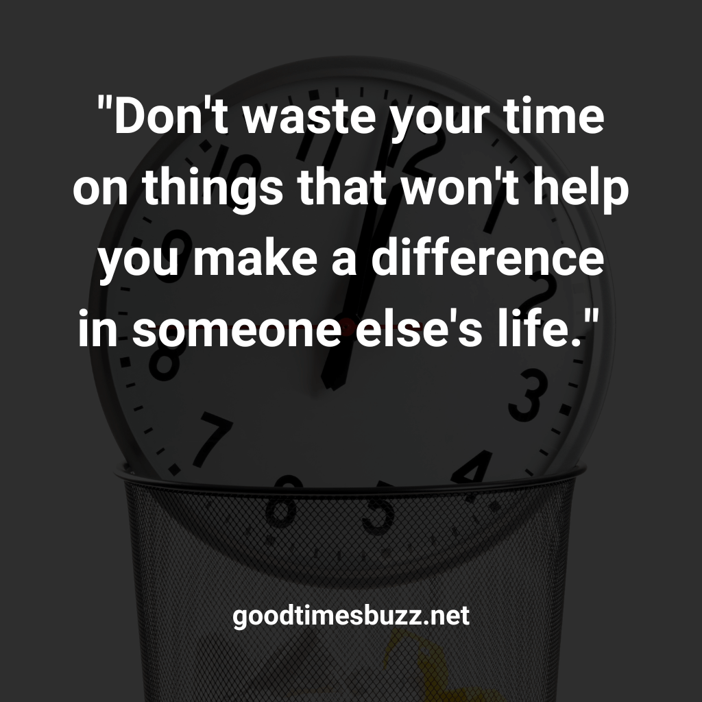 Don't waste your time quotes