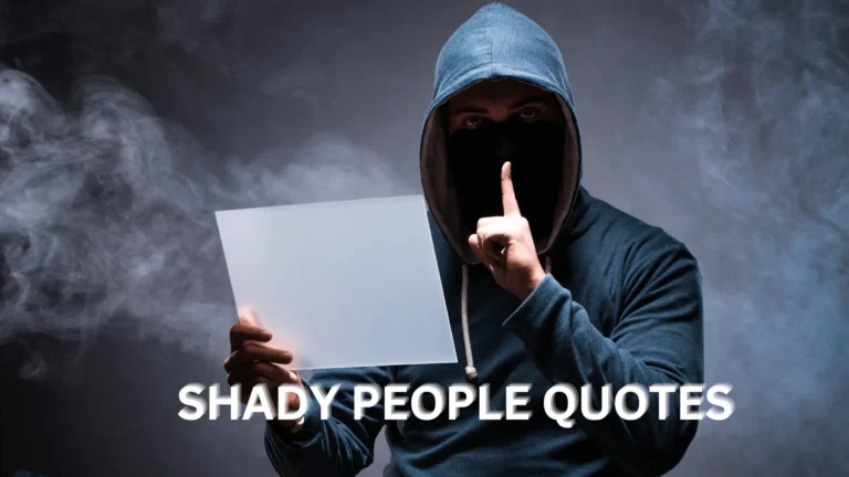 130 shady people quotes