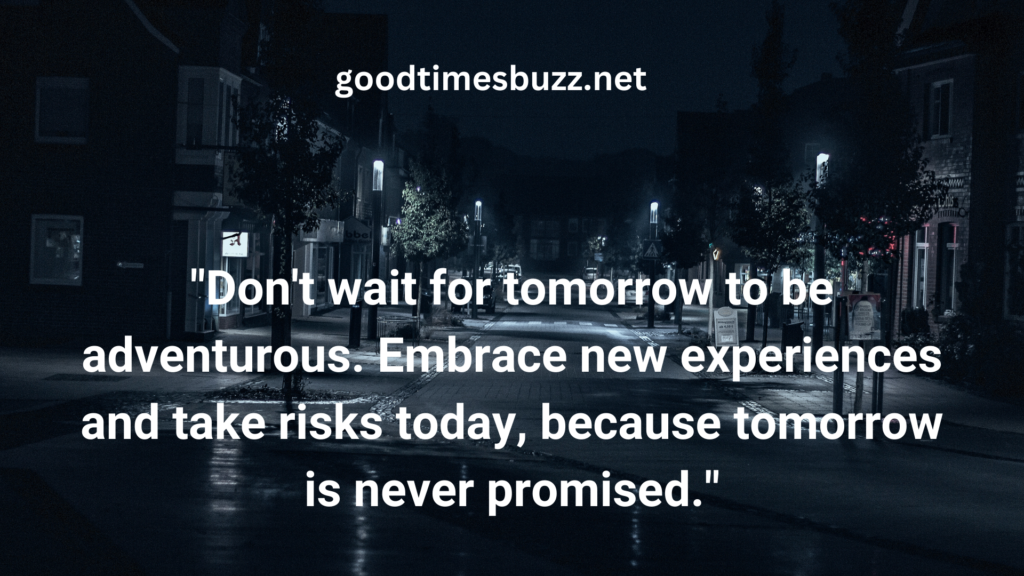 tomorrow is never promised quotes