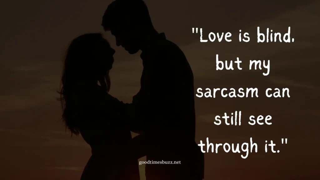 sarcastic quotes about love