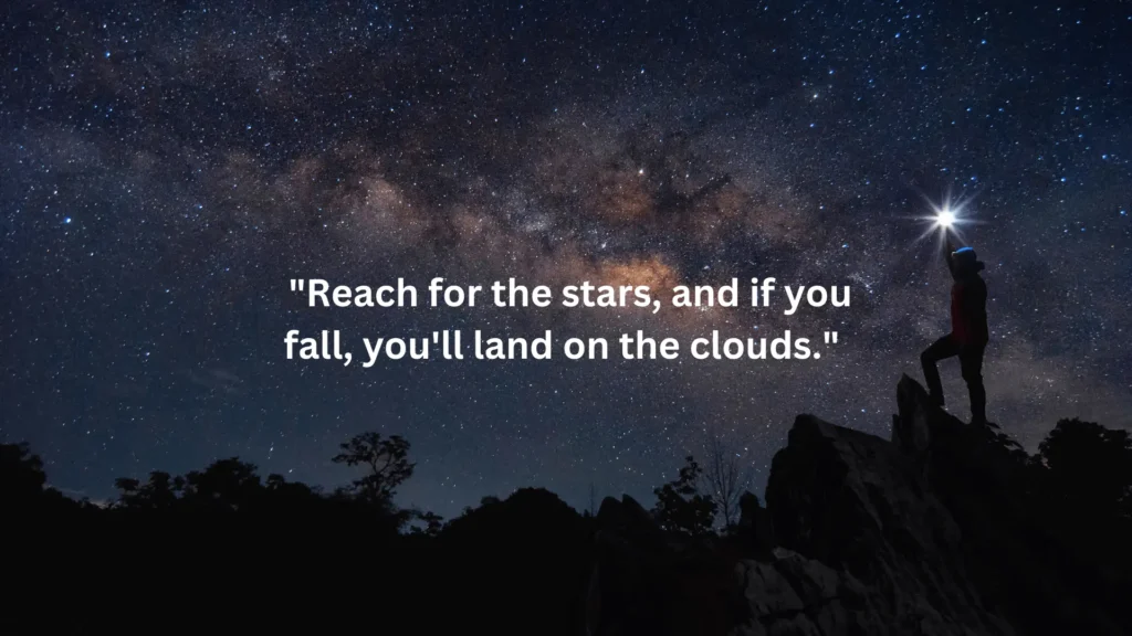 reach for the stars Quotes