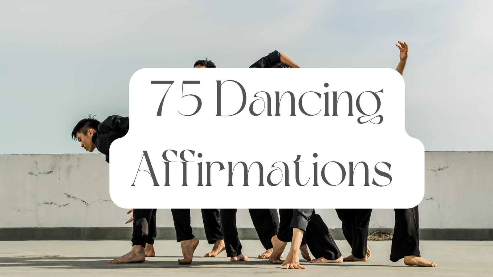 Dancing Affirmations