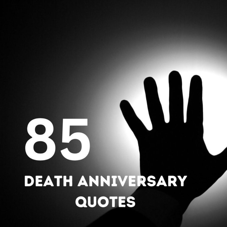 85 death anniversary quotes – Finding Comfort in Words