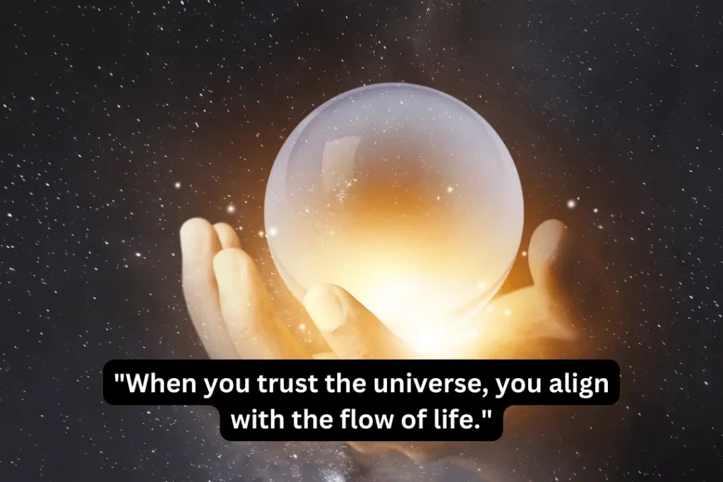 Trust The Universe Quotes