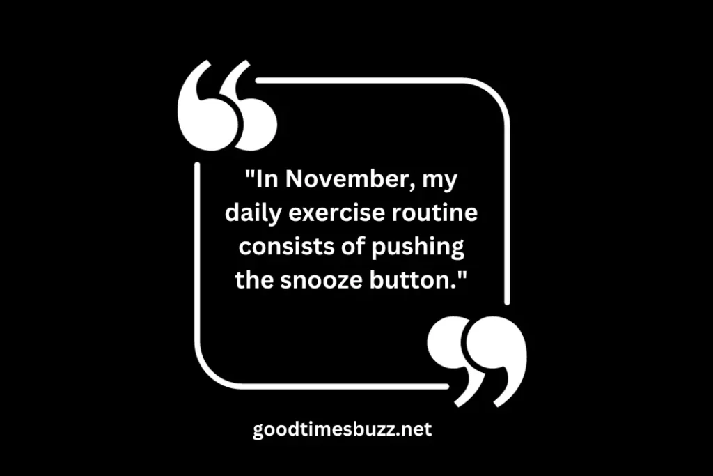funny november Quotes