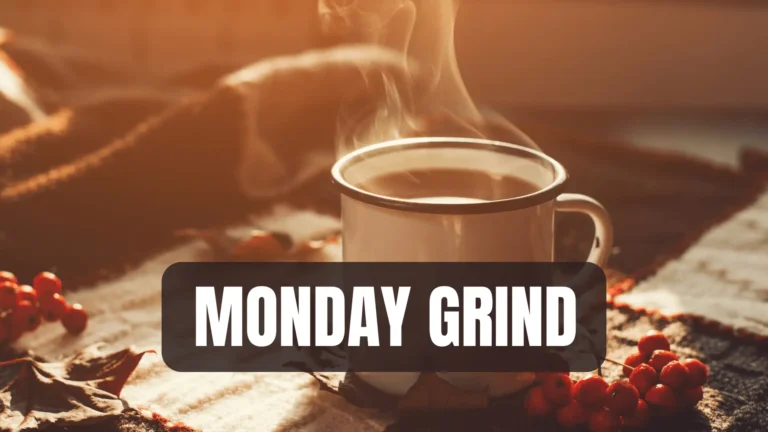 60 Monday Grind Quotes to Kickstart Your Week