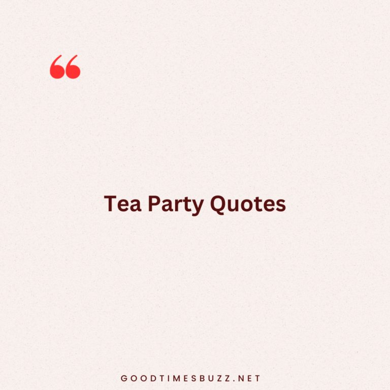 45 Tea Party Quotes