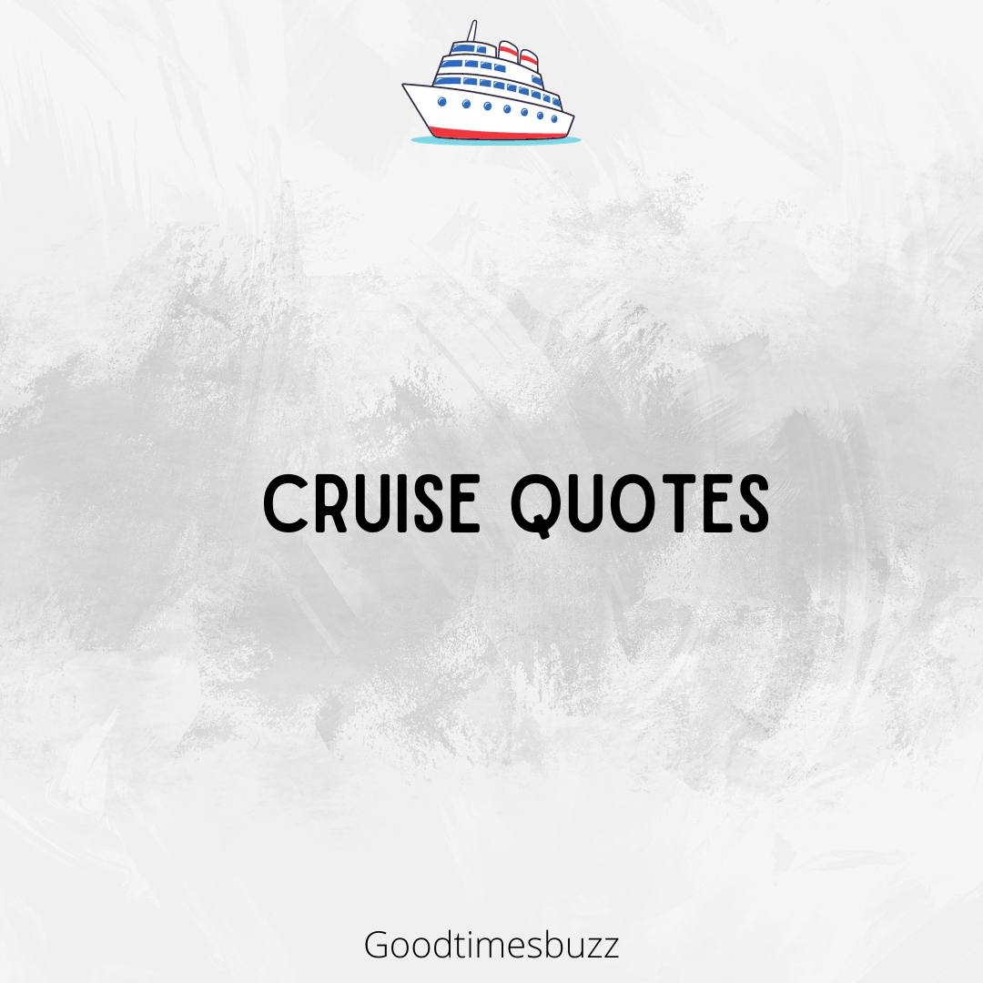 Cruise Quotes