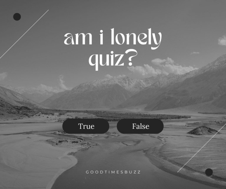 am i lonely quiz? – A Reflective Quiz to Understand Your Feelings
