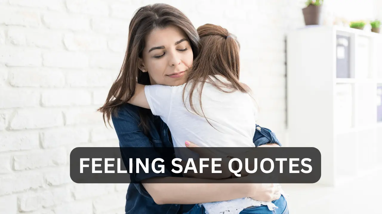 feeling safe quotes