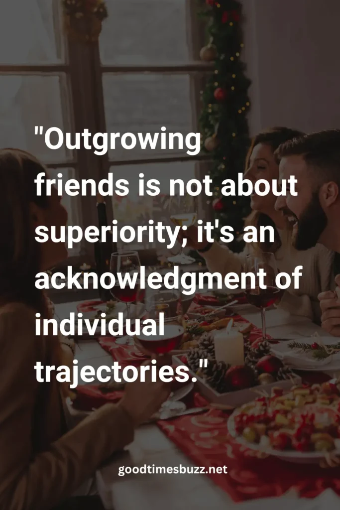 outgrowing friends quotes