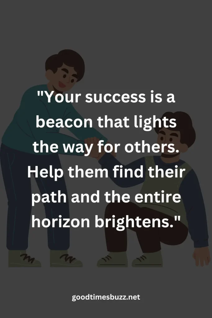 quotes about helping others succeed